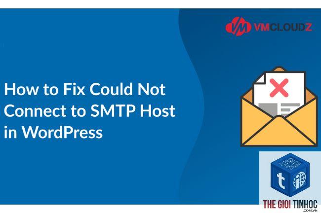 wordpress smtp host lỗi - Hình 2