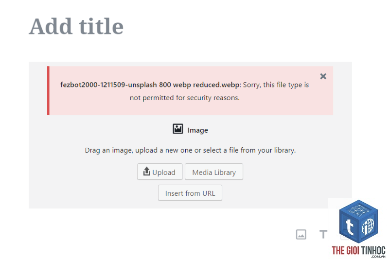 wordpress upload webp lỗi - Hình 3