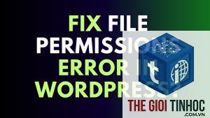 wordpress video permissions lỗi