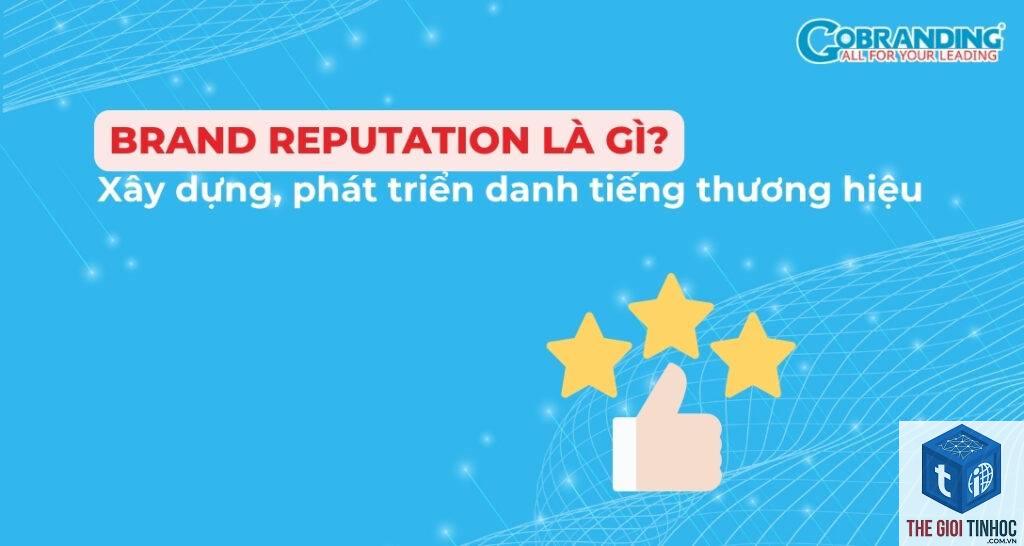 brand reputation là gì - Hình 2