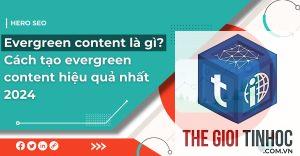 evergreen topic là gì