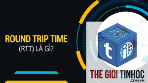 round trip time là gì