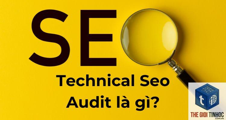 technical seo audit là gì - Hình 1