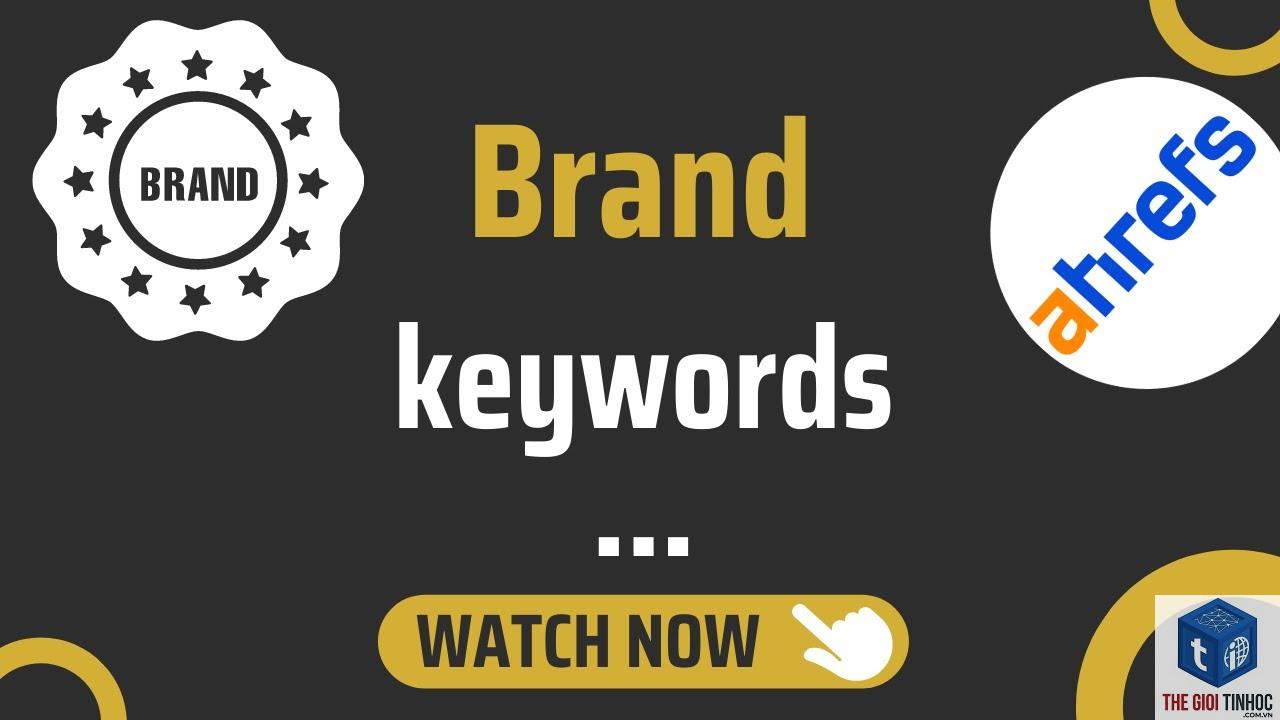 branded keyword ahrefs - Image 4