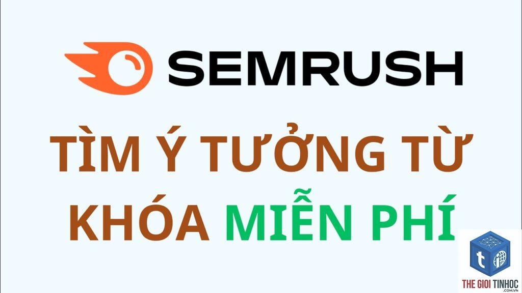 phân tích từ khóa bằng semrush