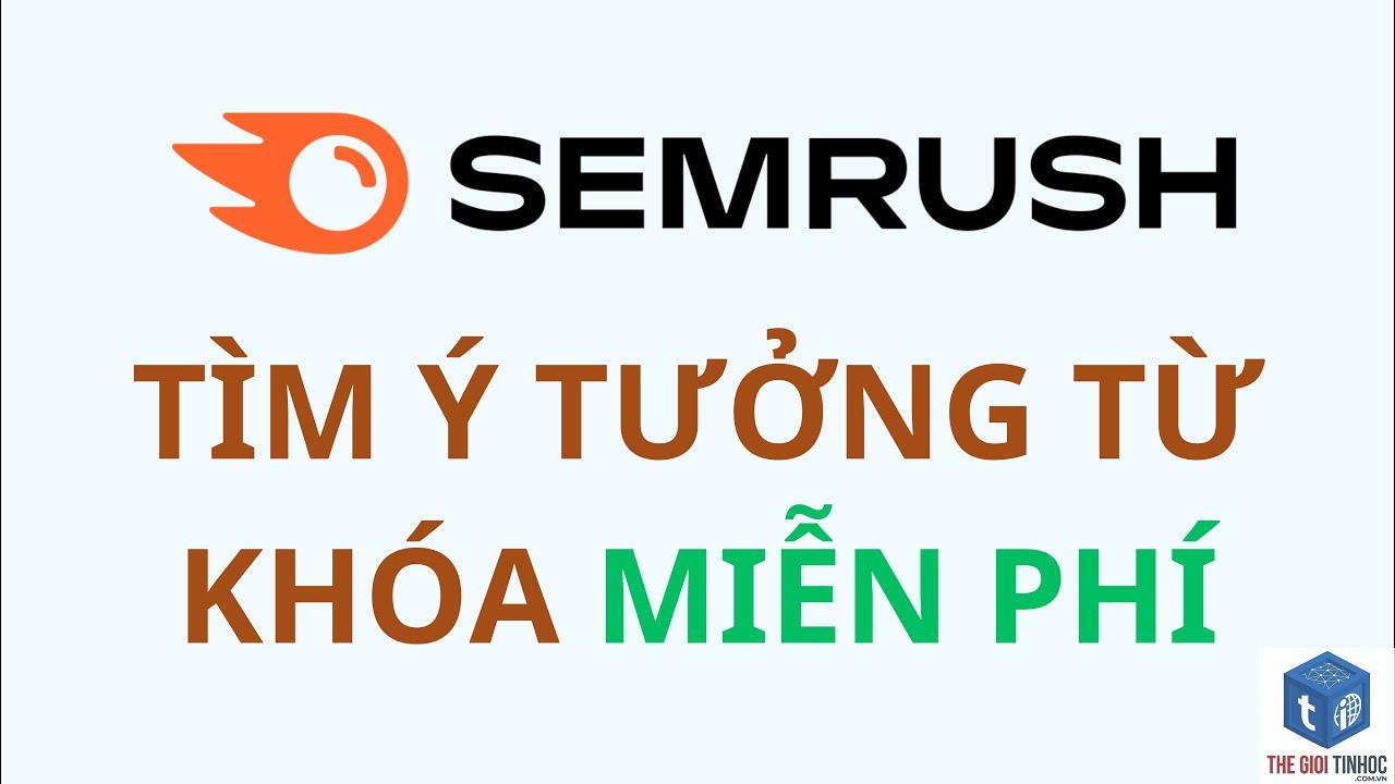 tìm từ khóa seo bằng semrush - Image 5